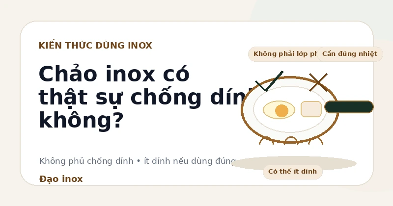 Chảo inox có thật sự chống dính không